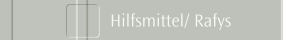 Hilfsmittel/ Rafys